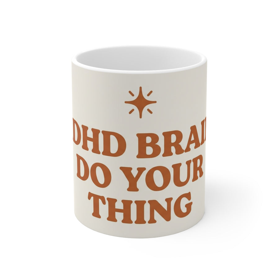 ADHD Brain, Do Your Thing - Funny Executive Function Coffee Mug